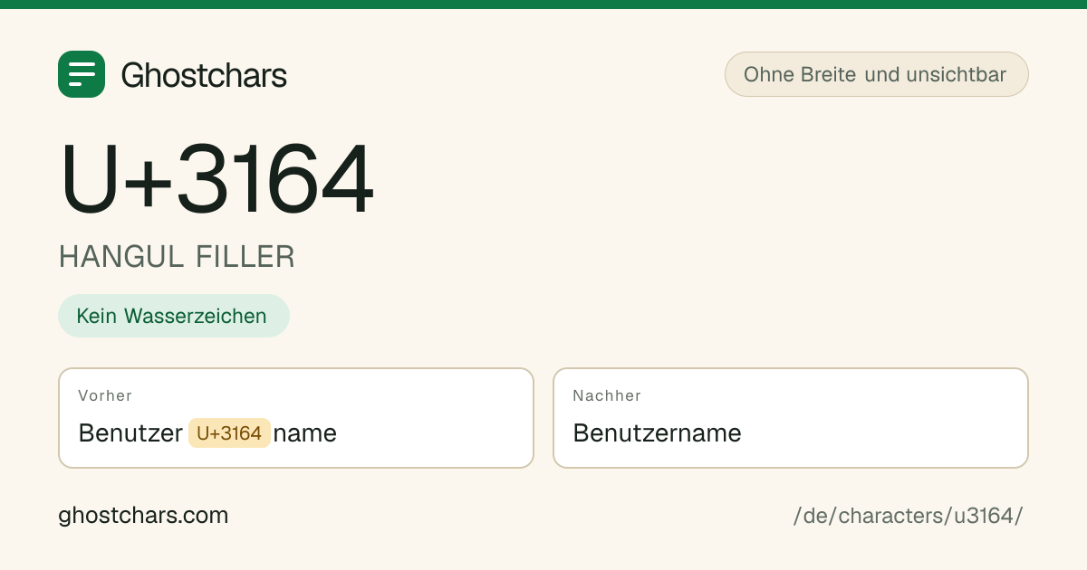 HANGUL FILLER (U+3164) vor und nach dem Reinigen, das versteckte Zeichen als beschriftete Marke