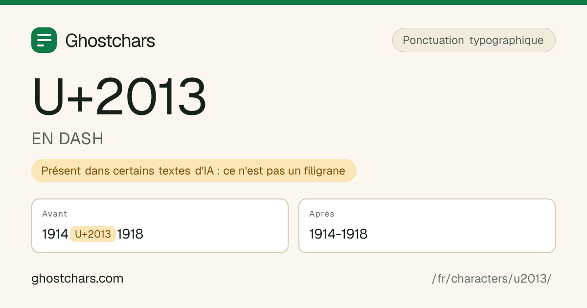 EN DASH (U+2013) avant et après nettoyage, le caractère caché affiché sous forme de pastille étiquetée