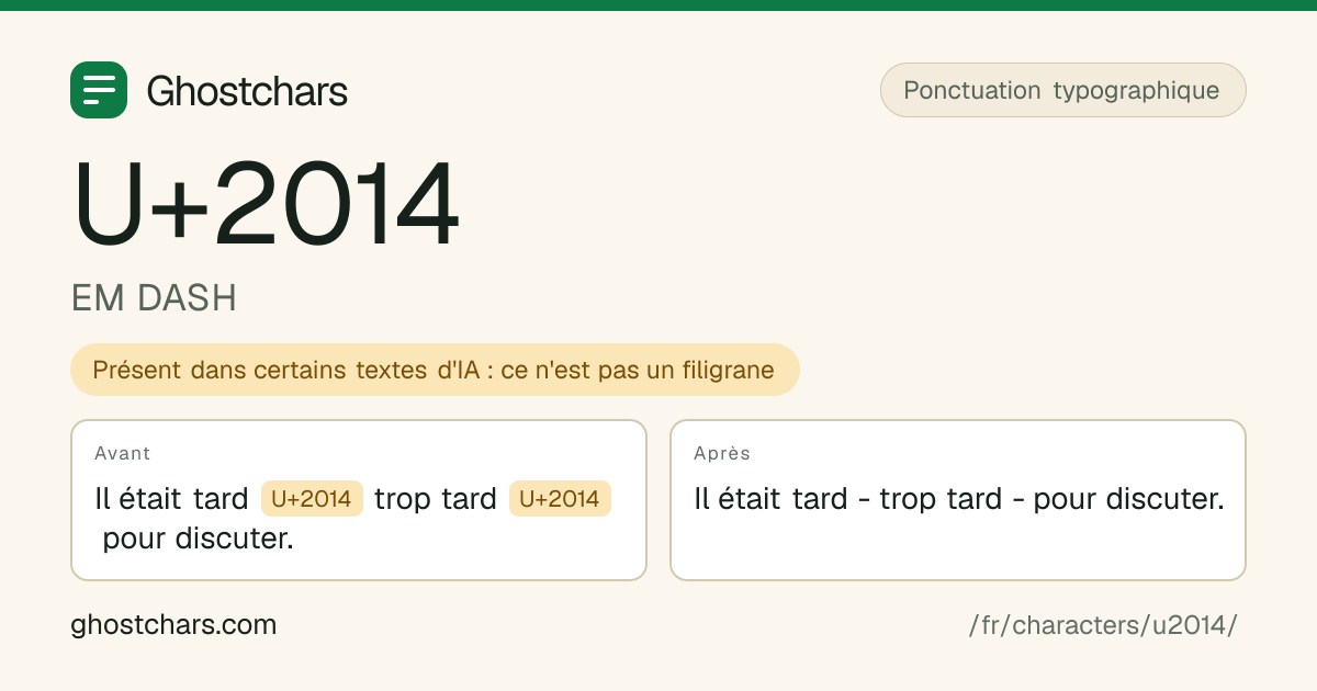 EM DASH (U+2014) avant et après nettoyage, le caractère caché affiché sous forme de pastille étiquetée