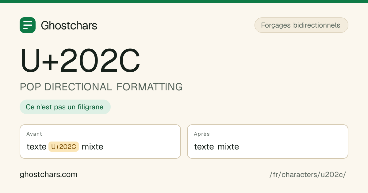 POP DIRECTIONAL FORMATTING (U+202C) avant et après nettoyage, le caractère caché affiché sous forme de pastille étiquetée