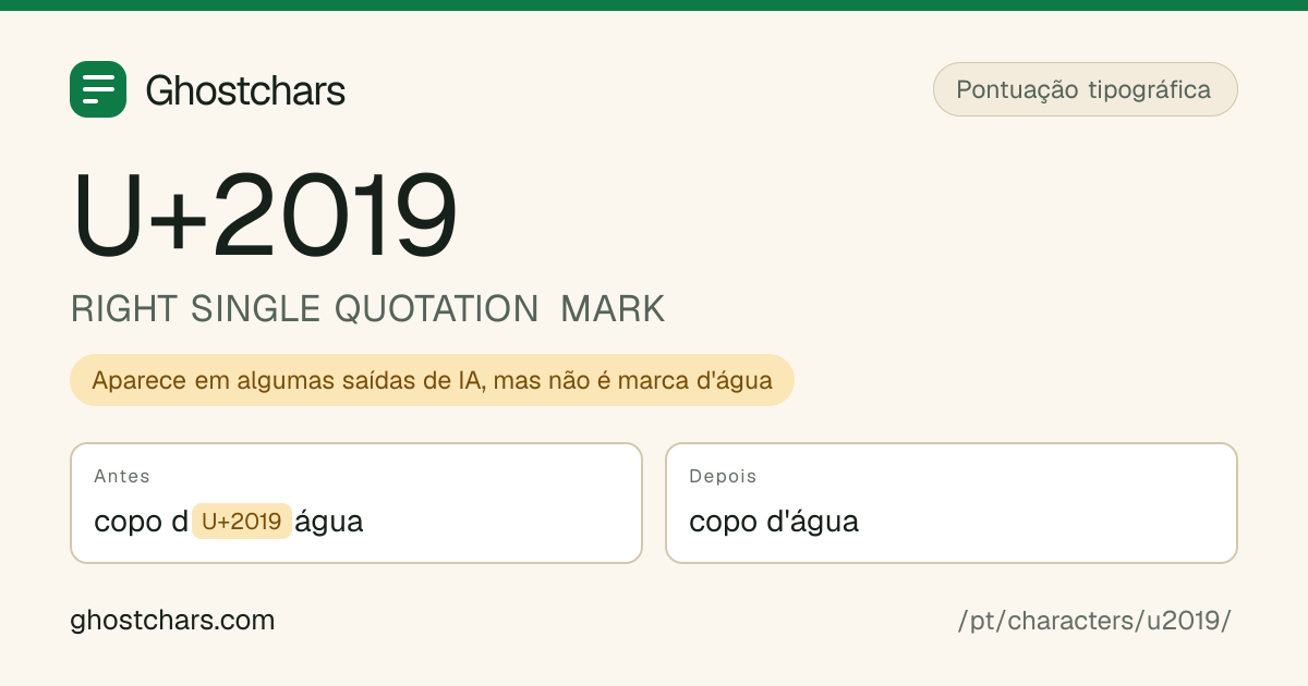 RIGHT SINGLE QUOTATION MARK (U+2019) antes e depois da limpeza, com o caractere oculto mostrado como uma etiqueta